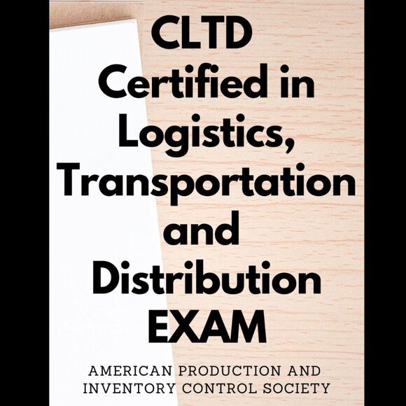 Printout CLTD Certified in Logistics Transportation and Distribution Exam - Picture 1 of 6